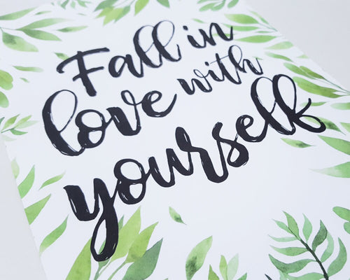 Fall in Love With Yourself Print – A4